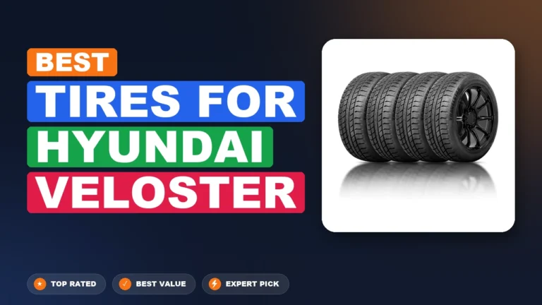10 Best Tires For Hyundai Veloster 2026 – Expert Reviewed & Ranked