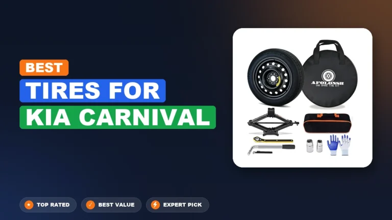 9 Best Tires For Kia Carnival 2026 – Tested, Rated & Ranked