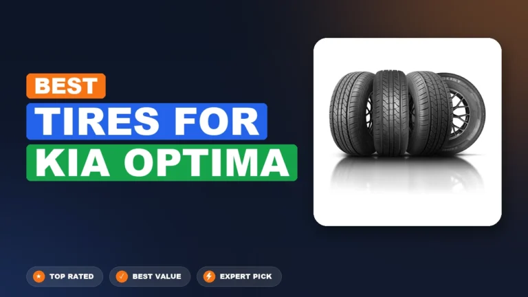 10 Best Tires For Kia Optima 2026 – Tested, Rated & Ranked