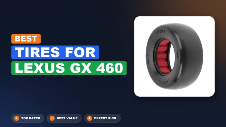 10 Best Tires For Lexus Gx 460 2026 – Expert Tested & Ranked