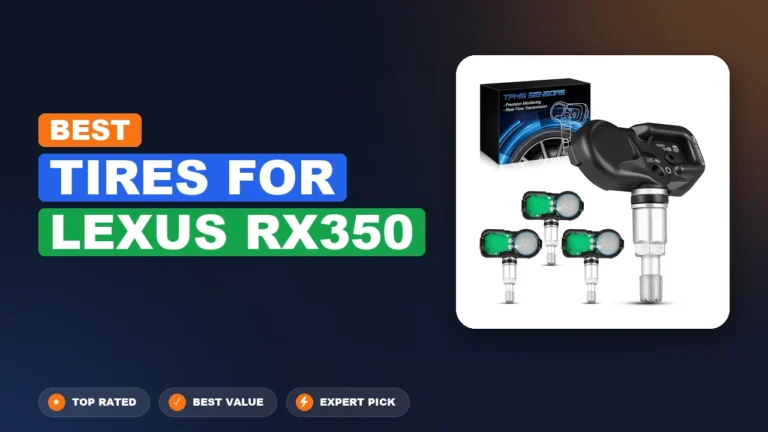 7 Best Tires For Lexus Rx350: Top Rated 2026