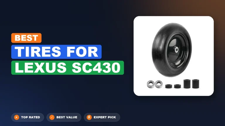 7 Best Tires For Lexus Sc430: Expert Picks 2026