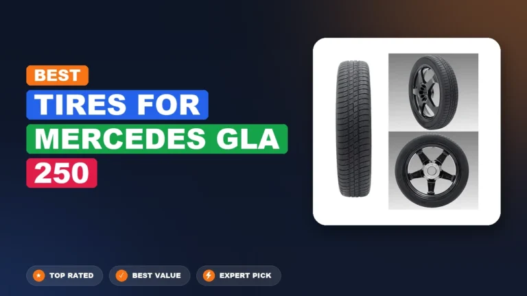 1 Best Tires For Mercedes Gla 250 2026 – Expert Reviewed & Ranked