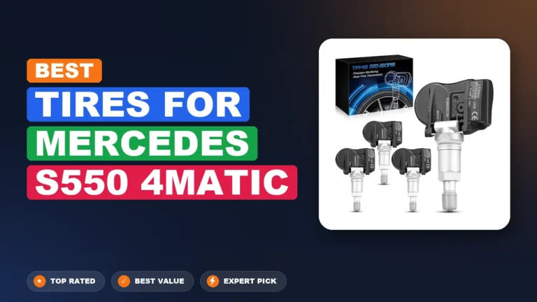 2 Best Tires For Mercedes S550 4matic 2026 – Top Rated & Reviewed