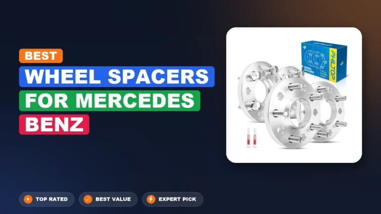10 Best Wheel Spacers For Mercedes Benz 2026 – Tested, Rated & Ranked