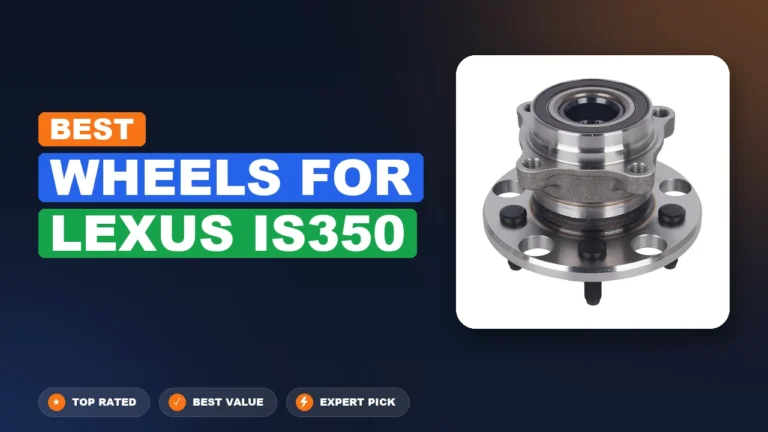 7 Best Wheels For Lexus Is350: Quality Picks 2026