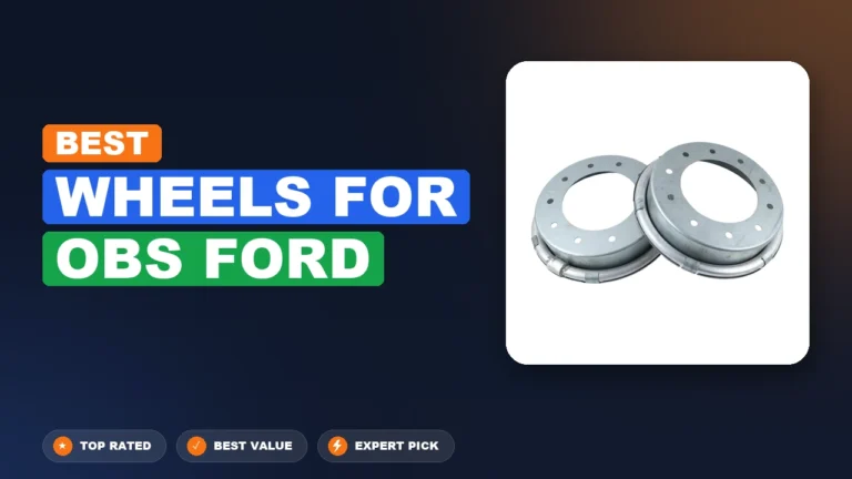 10 Best Wheels For Obs Ford 2026 – Expert Picks & Ranked