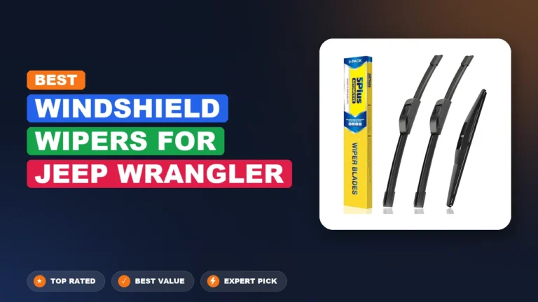 7 Best Windshield Wipers For Jeep Wrangler: Top Rated 2026