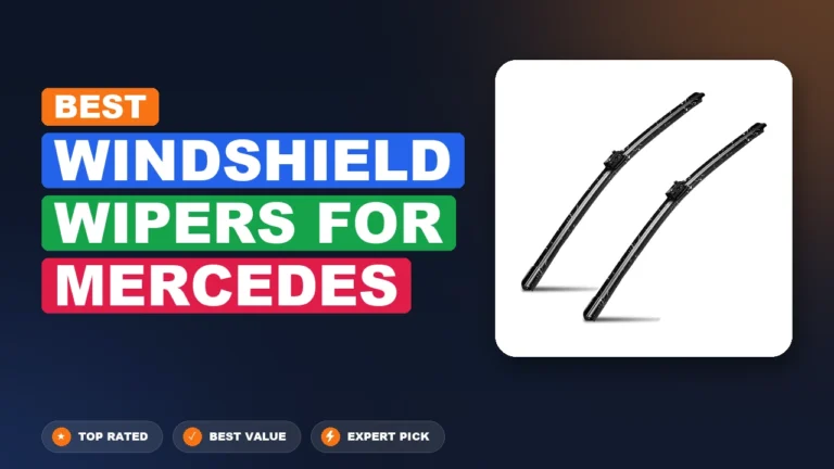5 Best Windshield Wipers For Mercedes: Top Rated 2026