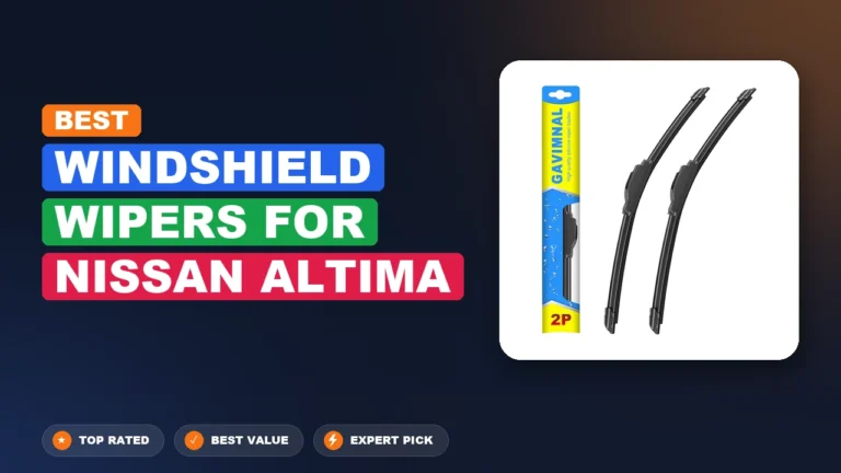 10 Best Windshield Wipers For Nissan Altima 2026 – Expert Tested & Ranked