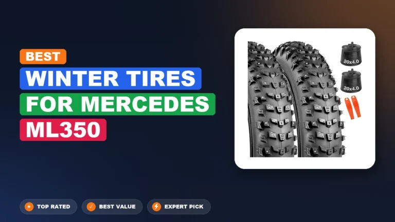 2 Best Winter Tires For Mercedes Ml350 2026 – Expert Tested & Ranked