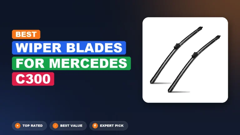 10 Best Wiper Blades For Mercedes C300 2026 – Top Rated & Reviewed