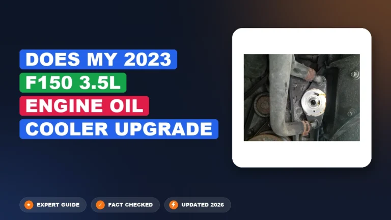Does My F150 3.5L Engine Oil Cooler Upgrade 2023 F150 2026