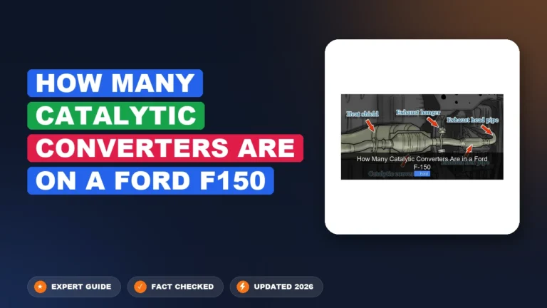 How Many Catalytic Converters Are On a Ford F150? 2026 Guide