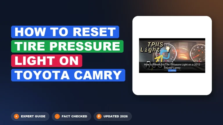 How to Reset Tire Pressure Light on Toyota Camry 2026 Guide