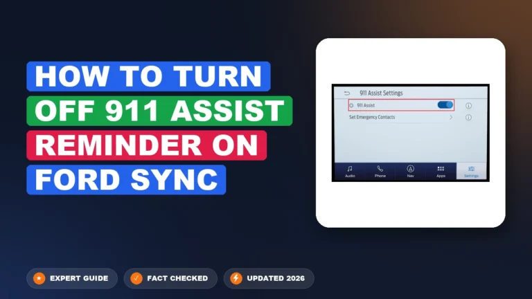How to Turn Off 911 Assist Reminder on Ford SYNC 2026 Fix