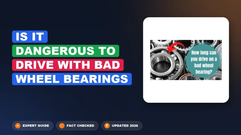 Is It Dangerous To Drive With Bad Wheel Bearings Bad 2026