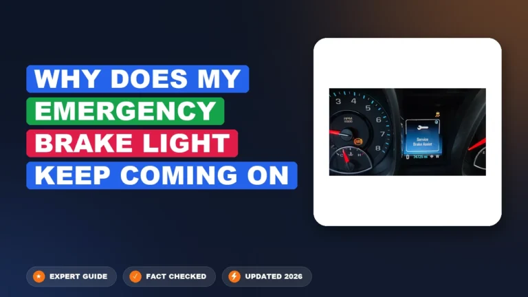 Why Does My Emergency Brake Light Keep Coming On 2026 Guide