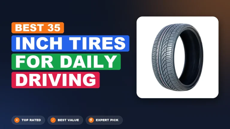 3 Best Inch Tires for Daily Driving 2026 – Expert Tested & Ranked