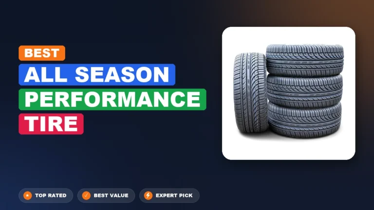 10 Best All Season Performance Tire 2026 – Ranked by Real Use