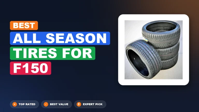 10 Best All Season Tires for F150 2026 – Expert Reviewed & Ranked