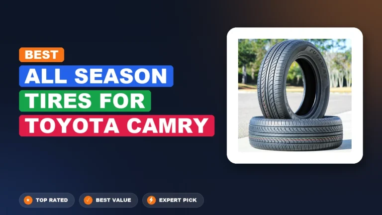 10 Best All Season Tires for Toyota Camry 2026 – Tested, Rated & Ranked