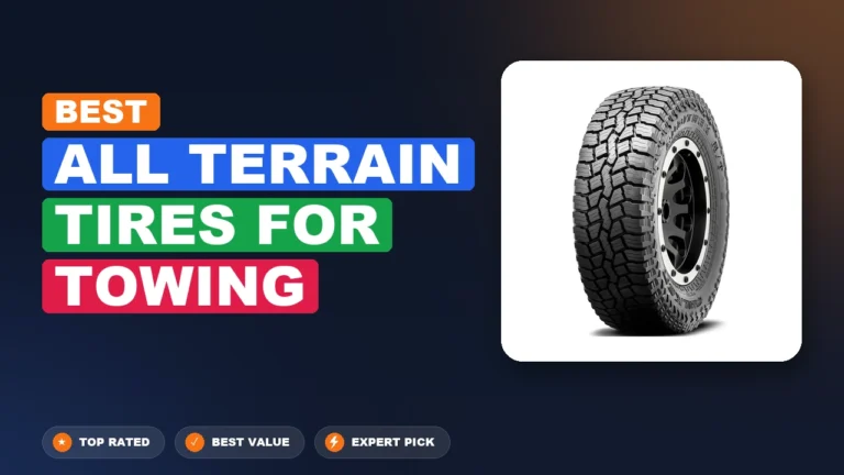 10 Best All Terrain Tires for Towing 2026 – Top Rated & Reviewed