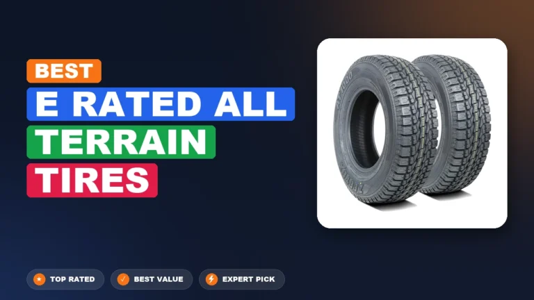 3 Best E Rated All Terrain Tires 2026 – Expert Picks & Ranked