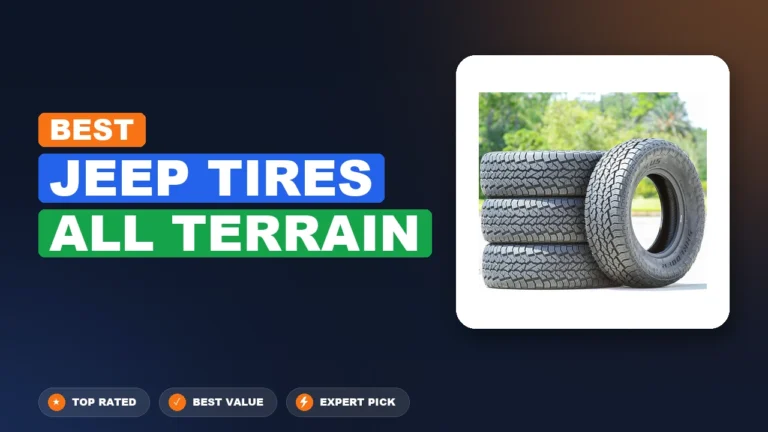 10 Best Jeep Tires All Terrain 2026 – Expert Tested & Ranked