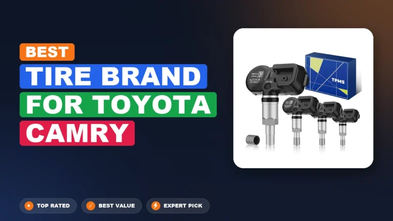 5 Best Tire Brand for Toyota Camry 2026 – Expert Tested & Ranked