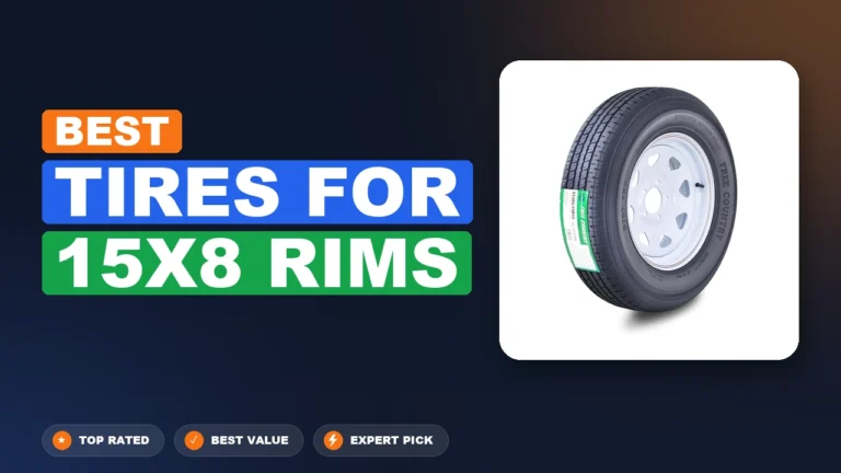 10 Best Tires for 15×8 Rims 2026 – Expert Reviewed & Ranked