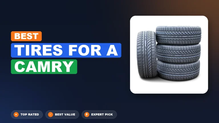 10 Best Tires for a Camry 2026 – Tested, Rated & Ranked