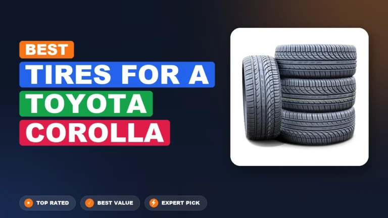 10 Best Tires for a Toyota Corolla 2026 – Expert Tested & Ranked