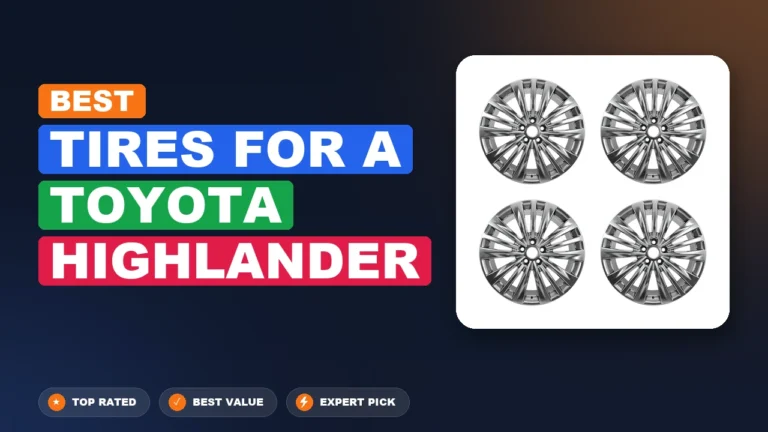 1 Best Tires for a Toyota Highlander 2026 – Top Rated & Reviewed