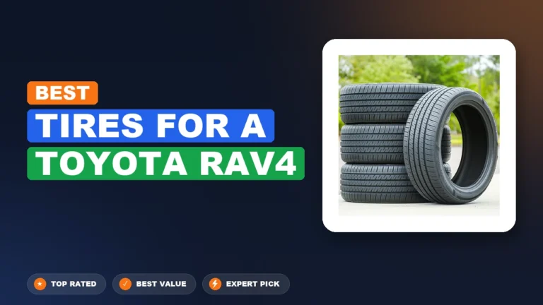 10 Best Tires for a Toyota Rav4 2026 – Expert Reviewed & Ranked