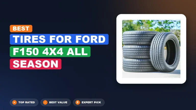 8 Best Tires for Ford F150 4×4 All-Season 2026 – Expert Tested & Ranked