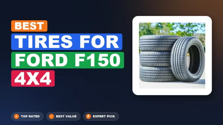 7 Best Tires for Ford F150 4×4 2026 – Expert Reviewed & Ranked