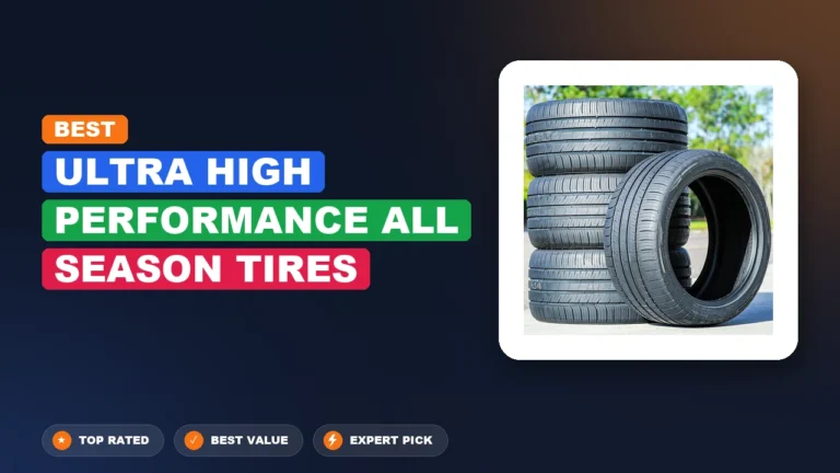 10 Best Ultra High Performance All Season Tires 2026 – Expert Picks & Ranked