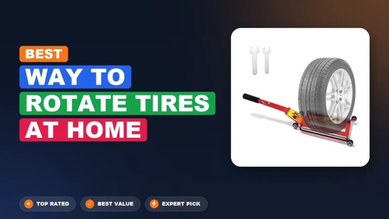 5 Best Way to Rotate Tires at Home 2026 – Expert Tested & Ranked