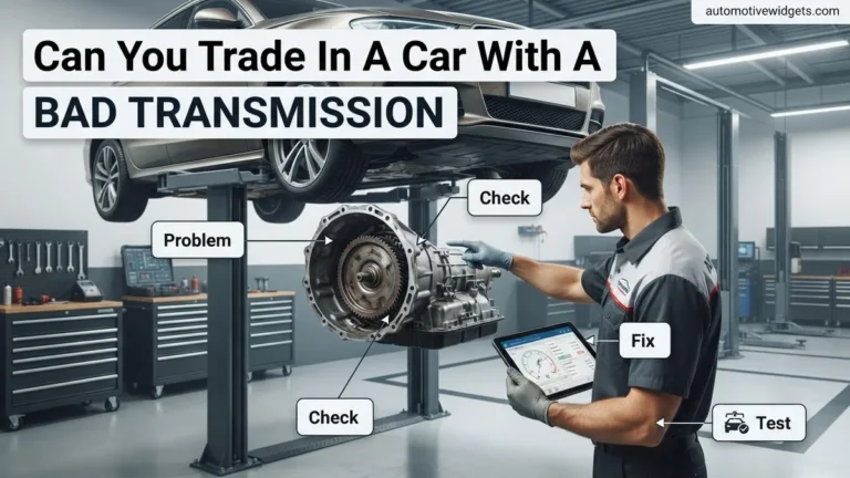 Can You Trade In a Car With a Bad Transmission? Expert 2026